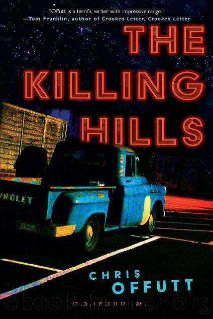 The Killing Hills by Chris Offutt