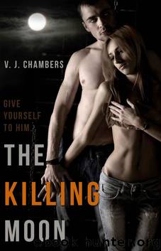 The Killing Moon (Cole and Dana) by V. J. Chambers