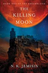 The Killing Moon by Jemisin N. K
