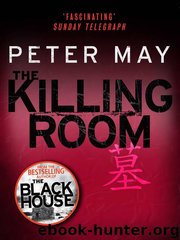 The Killing Room (The China Thrillers 3) by Peter May