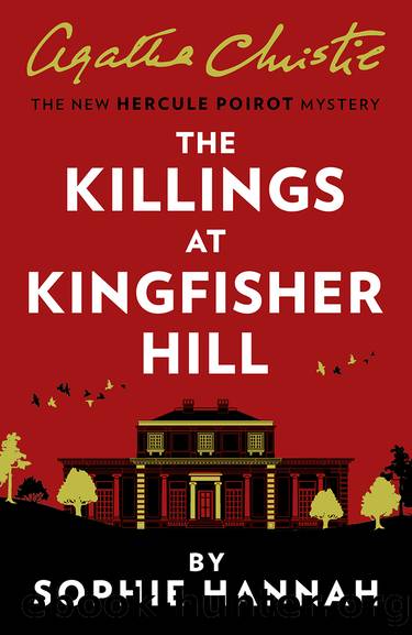 The Killings at Kingfisher Hill by Sophie Hannah