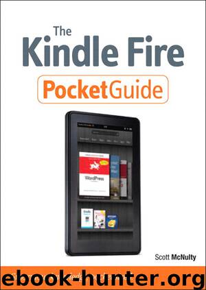 The Kindle Fire Pocket Guide (Chris Chae's Library) by Scott McNulty