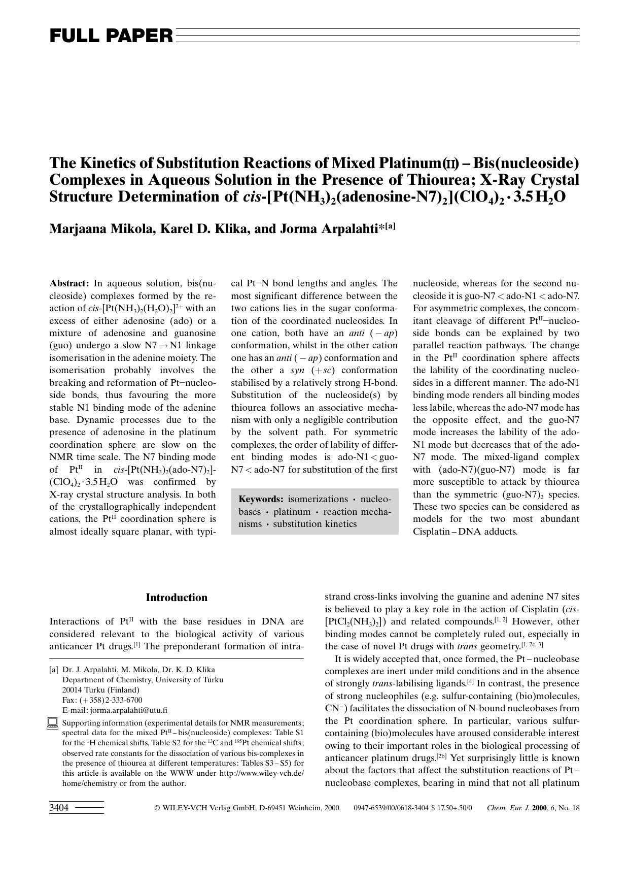 The Kinetics of Substitution Reactions of Mixed Platinum(II)-Bis(nucleoside) Complexes in Aqueous Solution in the Presence of Thiourea; X-Ray Crystal Structure Determination of cis by Unknown