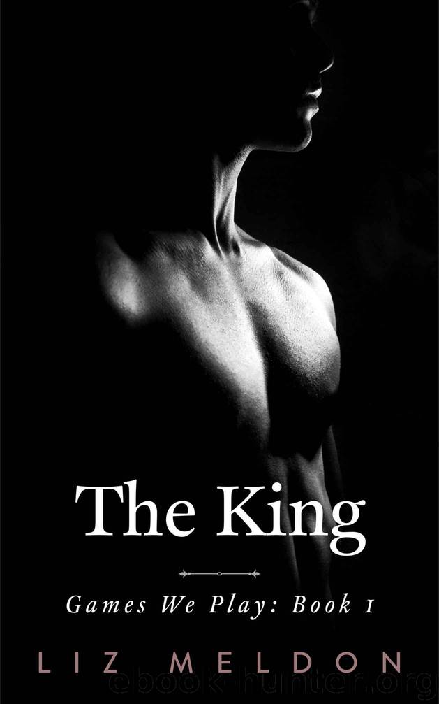 The King (Games We Play Book 2) by Liz Meldon