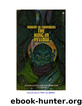 The King In Yellow by Robert W Chambers
