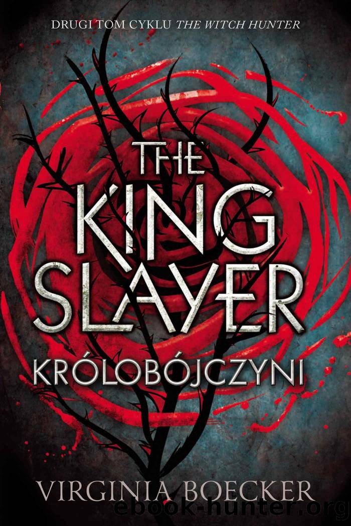 The King Slayer. Królobójczyni by Virginia Boecker