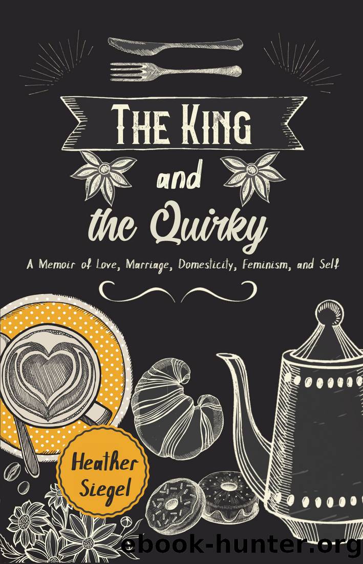 The King and the Quirky by Heather Siegel