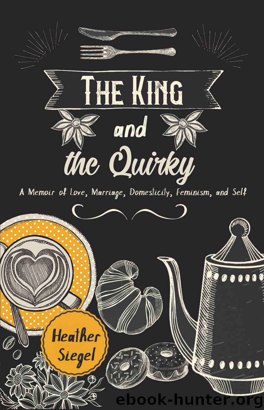 The King and the Quirky by Siegel Heather;
