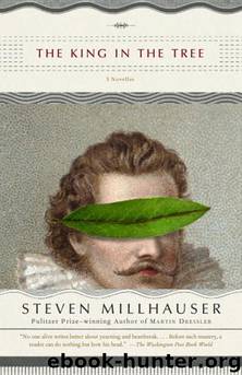 The King in the Tree by Steven Millhauser