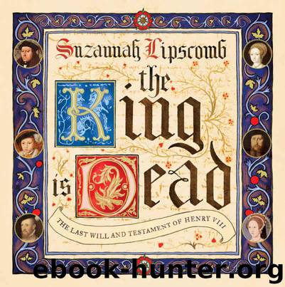 The King is Dead by Suzannah Lipscomb