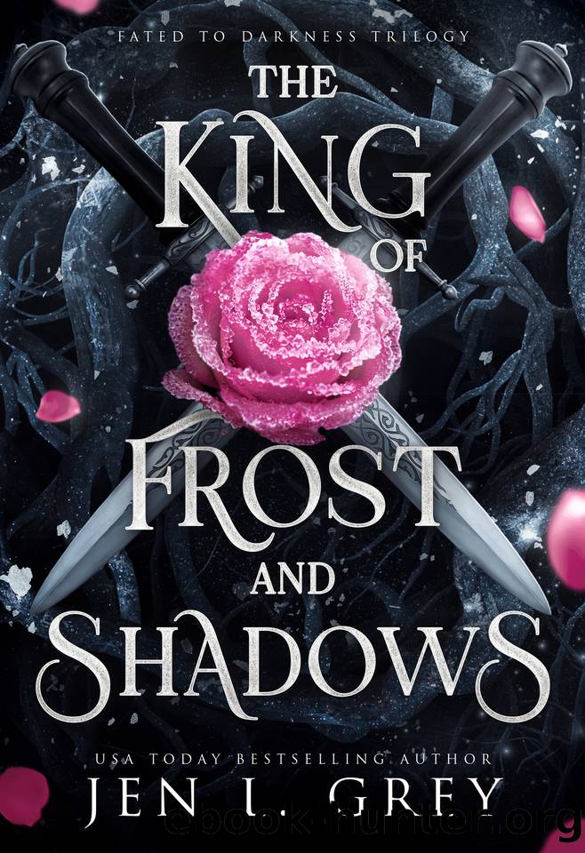 The King of Frost and Shadows (Fated To Darkness Book 1) by Jen L. Grey