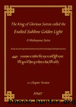 The King of Glorious Sutras called the Exalted Sublime Golden Light eBook by Shakyamuni Buddha