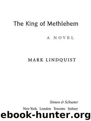 The King of Methlehem by Mark Lindquist