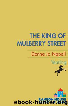 The King of Mulberry Street by Donna Jo Napoli