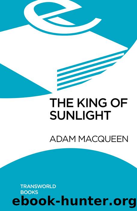 The King of Sunlight by Adam Macqueen