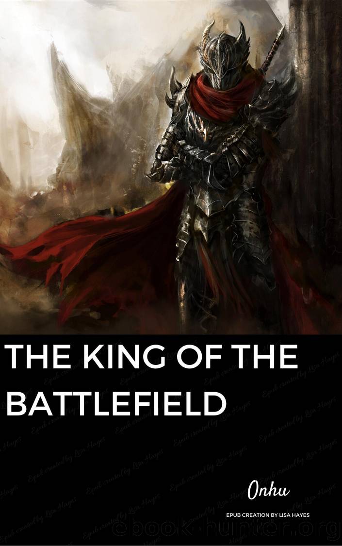 The King of the Battlefield by Onhu