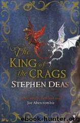 The King of the Crags by Stephen Deas