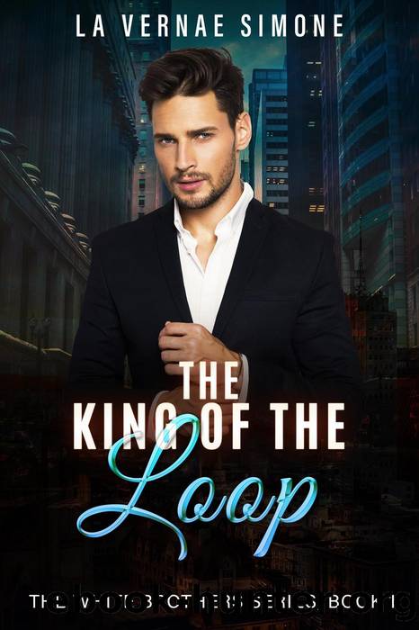 The King of the Loop by La Vernae Simone
