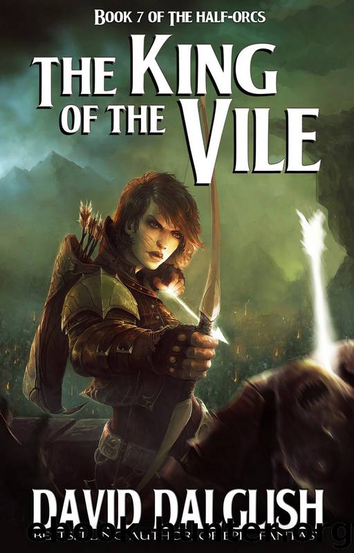 The King of the Vile by David Dalglish