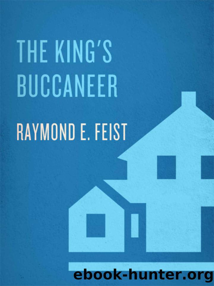 The King's Buccaneer (Riftwar Cycle: Krondor's Sons) by Raymond E. Feist