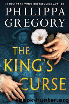 The King's Curse (The Cousins' War Book 6) by Philippa Gregory