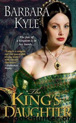 The King's Daughter by Barbara Kyle