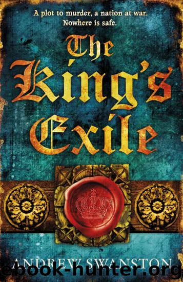 The King's Exile (Thomas Hill Trilogy 2) by Swanston Andrew