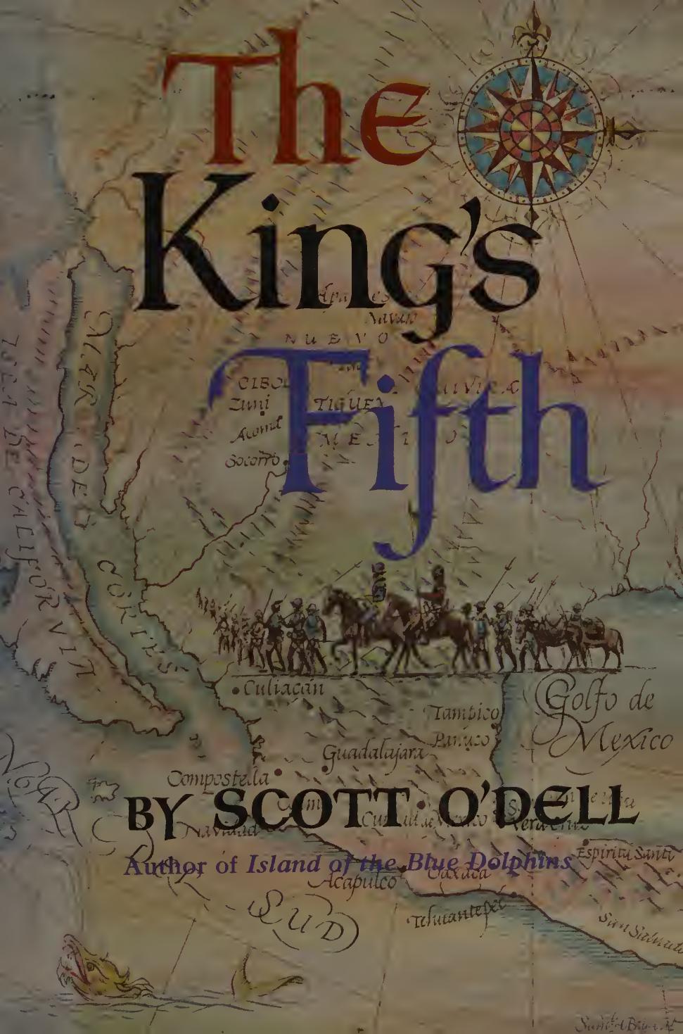 The King's Fifth by Scott O'Dell & Samuel H. Bryant