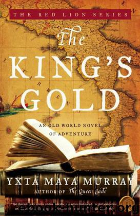 The King's Gold by Yxta Maya Murray