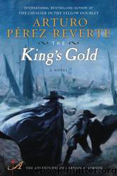 The King's Gold: A Novel by Arturo Perez-reverte