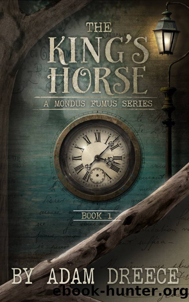 The King's Horse--Book 1 by Adam Dreece