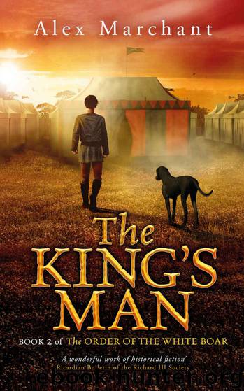 The King's Man (The Order of the White Boar Book 2) by Marchant Alex