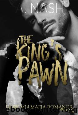 The King's Pawn: An MM Mafia Romance Novella by Ariana Nash