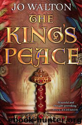 The King's Peace by Jo Walton