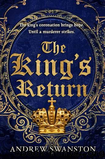 The King's Return: (Thomas Hill 3) (Thomas Hill Novels) by Swanston Andrew