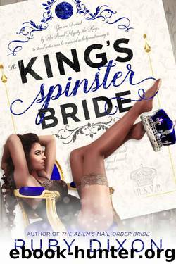 The King's Spinster Bride by Ruby Dixon