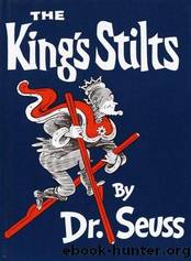 The King's Stilts by Seuss Dr