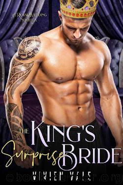 The King's Surprise Bride: A Royal Wedding Novella (Royal Weddings Book 2) by Vivien Vale