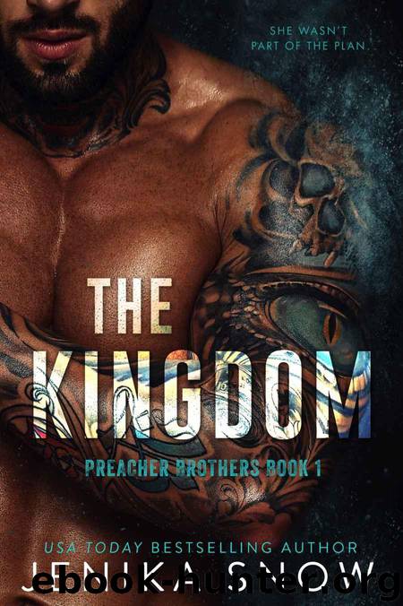 The Kingdom (Preacher Brothers Book 1) by Snow Jenika