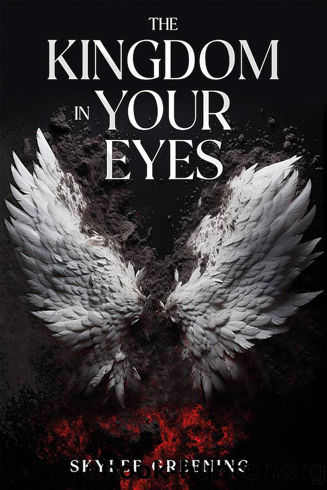 The Kingdom In Your Eyes by Skylee Greening
