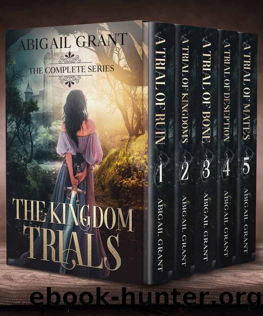 The Kingdom Trials: The Complete Series (YA Fantasy Romance) by Abigail Grant