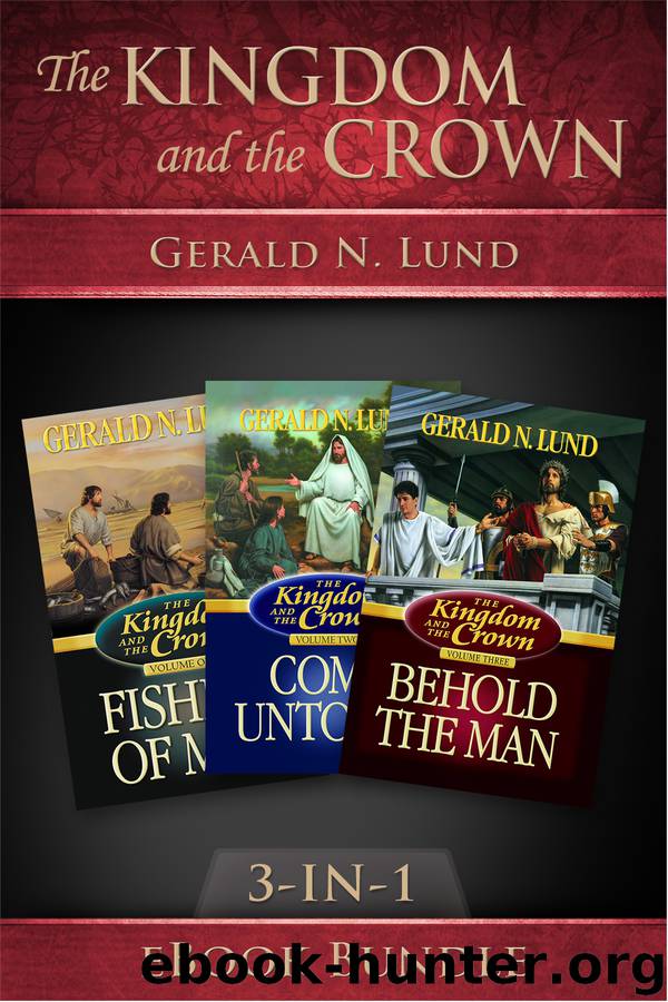 The Kingdom and the Crown by Gerald N. Lund