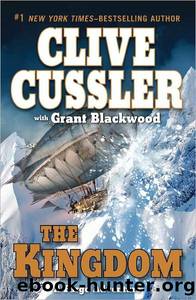 The Kingdom by Clive Cussler;Grant Blackwood