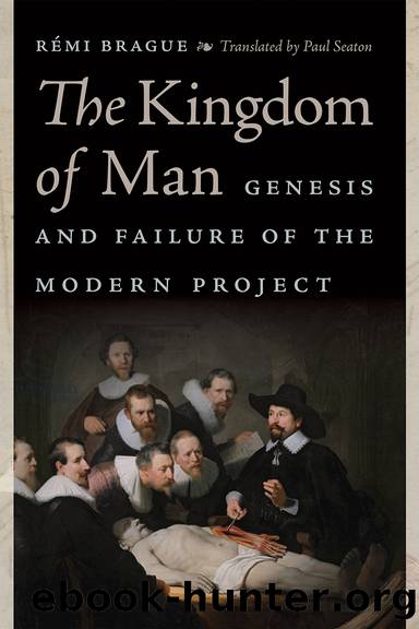 The Kingdom of Man by Rémi BRAGUE