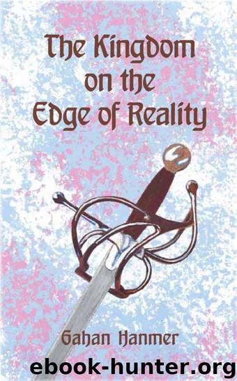 The Kingdom on the Edge of Reality by Gahan Hanmer