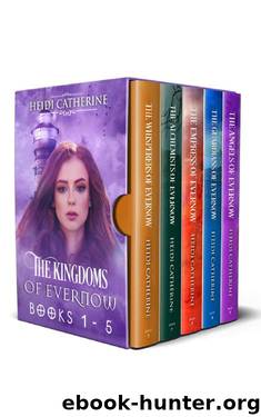 The Kingdoms of Evernow Box Set by Heidi Catherine