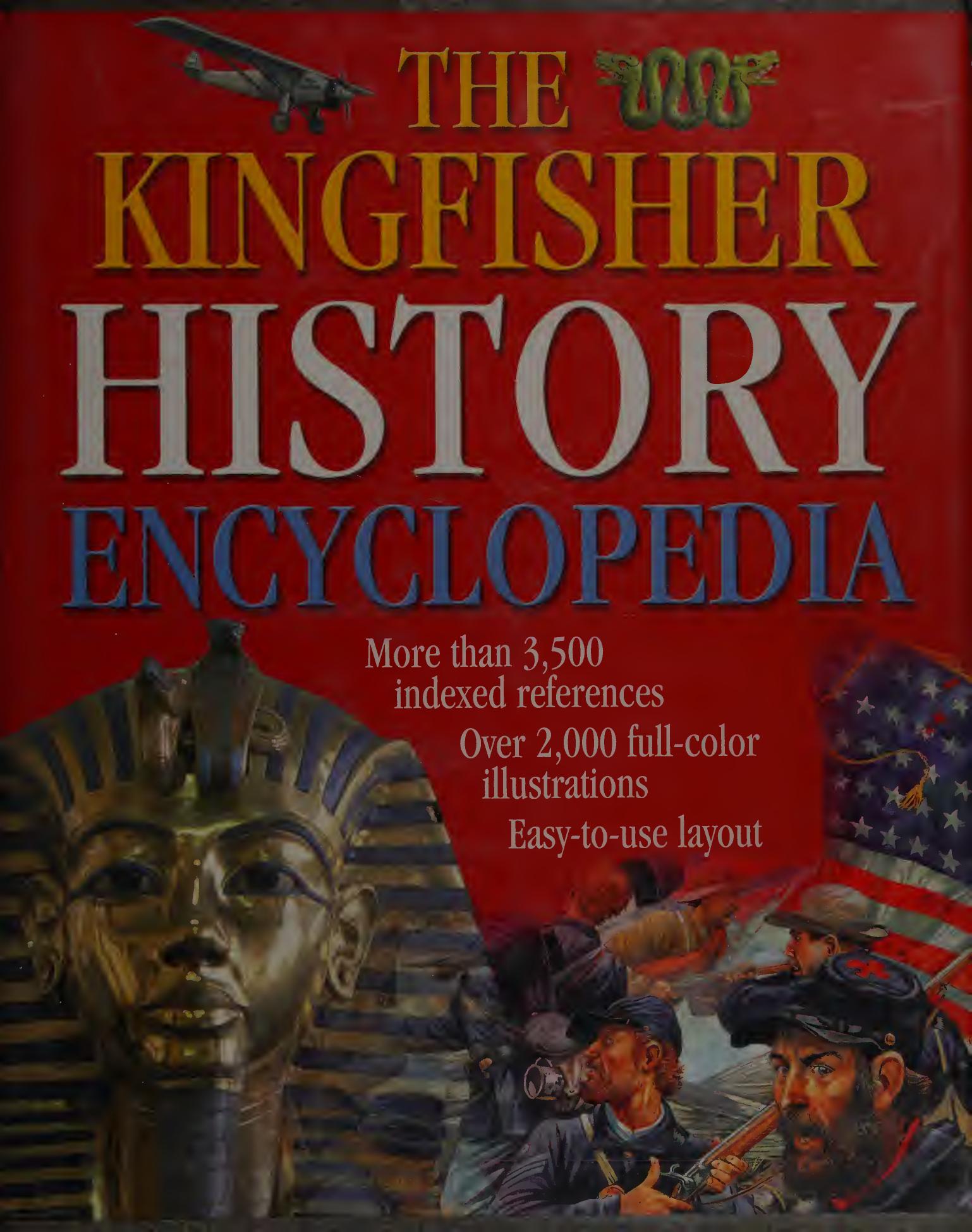 The Kingfisher History Encyclopedia (Kingfisher Family of Encyclopedias) by Editors of Kingfisher