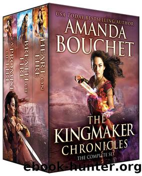 The Kingmaker Chronicles Complete Set by Amanda Bouchet