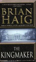 The Kingmaker by Brian Haig