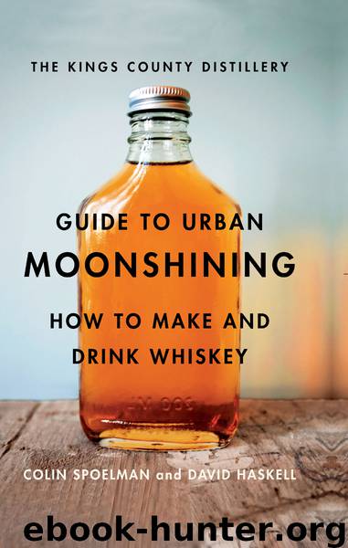 The Kings County Distillery by Colin Spoelman & David Haskell